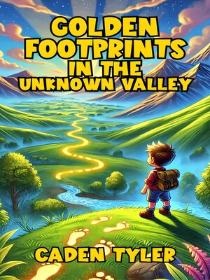 cover image of Golden Footprints in the Unknown Valley